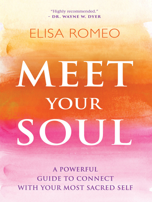 Title details for Meet Your Soul by Elisa Romeo - Available